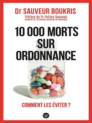 cover image of 10 000 morts sur ordonnance--Comment les éviter ?